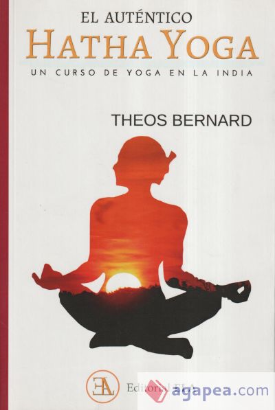 El auténtico hatha yoga