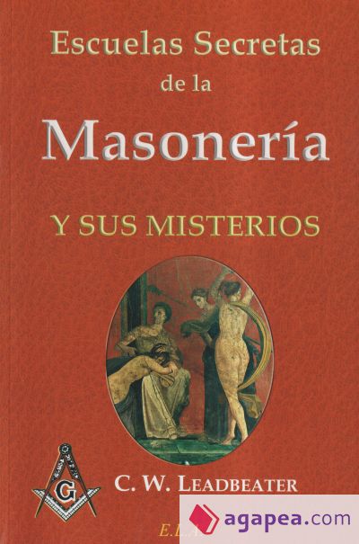 Escuelas secretas de la masonería y sus misterios