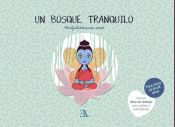 Portada de Un bosque tranquilo : mindfulness para niños