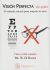 Portada de Visión perfecta sin gafas, de William H. Bates