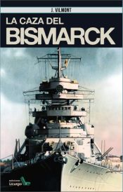 Portada de LA CAZA DEL BISMARK