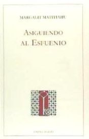 Portada de ASIGUIENDO AL ESFUENIO