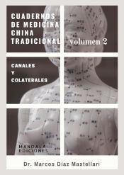 Portada de Cuadernos de Medicina China Volumen II. Canales y Colaterales