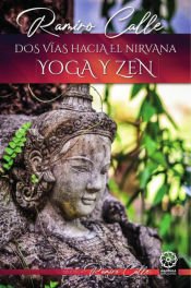 Portada de Dos vías hacia el Nirvana: Yoga y Zen