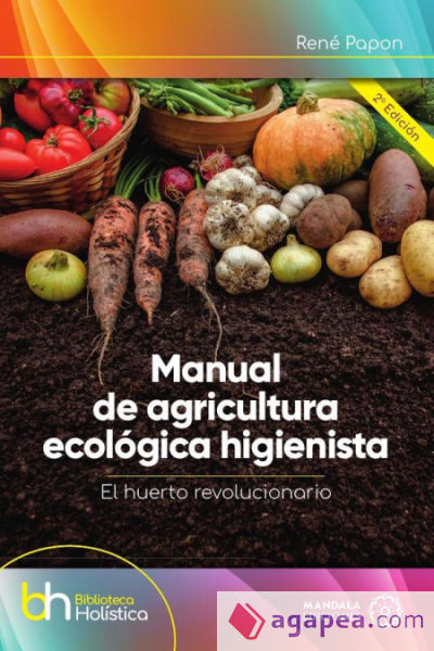 Manual de agricultura ecológica higienista