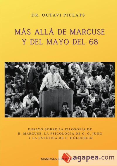 M&aacute;s alla de marcuse y del mayo del 68