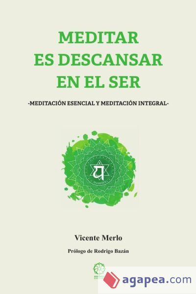Meditar es descansar en el Ser
