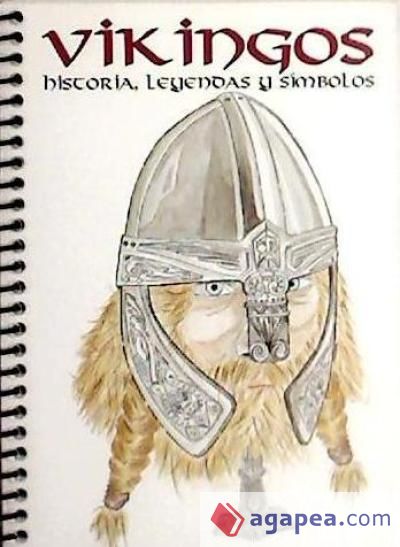 Vikingos : historia, leyendas y símbolos