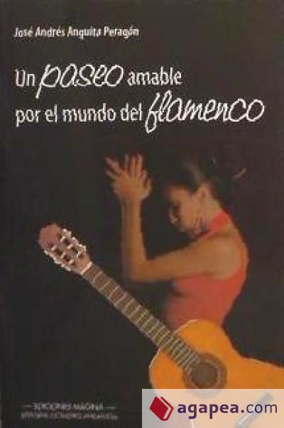 Un paseo amable por el mundo del flamenco