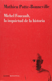 Portada de MICHEL FOUCAULT, LA INQUIETUD DE LA HISTORIA
