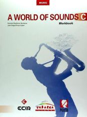 Portada de A world of sounds C, Music, 3 ESO : workbook