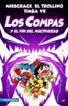 Compas 10. Los Compas Y El Fin Del Multiverso