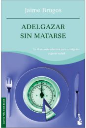 Portada de Adelgazar sin matarse