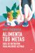 Portada de Alimenta tus metas, de Marta Castroviejo