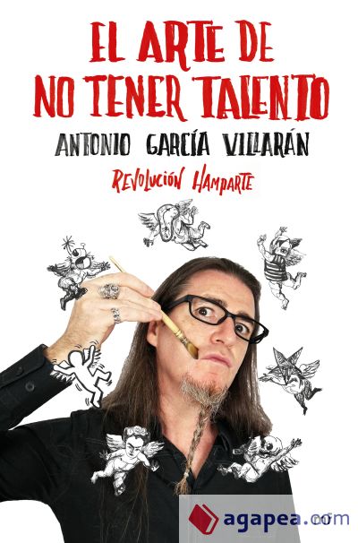 Arte de no tener talento. Revolución Hamparte, El Arte de no tener talento. Revolución Hamparte, El