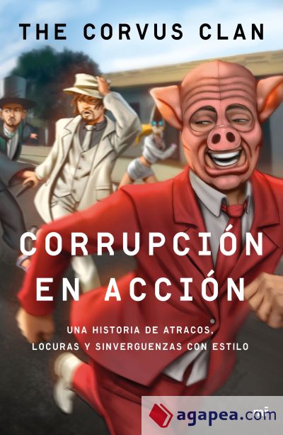 Corrupción en acción