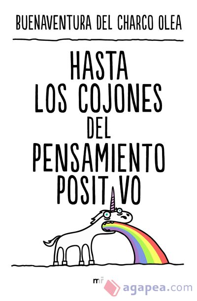 Hasta los cojones del pensamiento positivo