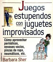 Portada de Juegos estupendos con juguetes improvisados