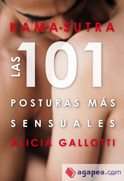 Kama-sutra. Las 101 posturas más sensuales