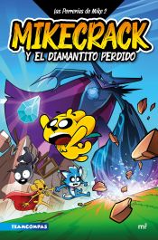 Portada de Las Perrerías de Mike 2. Mikecrack y el diamantito perdido