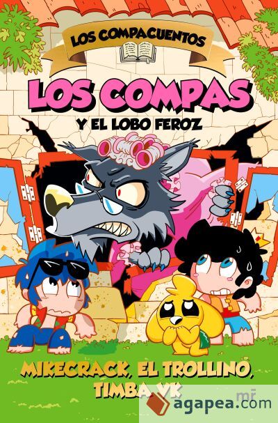Los Compacuentos 3. Los Compas y el lobo feroz Los Compacuentos 3. Los Compas y el lobo feroz