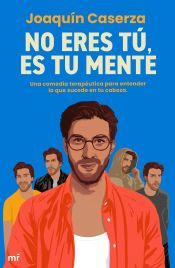 Portada de No eres tú, es tu mente