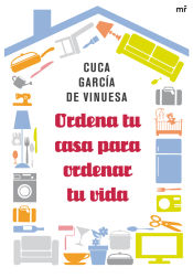 Portada de Ordena tu casa para ordenar tu vida