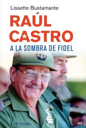 Portada de Raúl Castro, a la sombra de Fidel