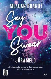 Portada de Say You Swear (J&uacute;ramelo)