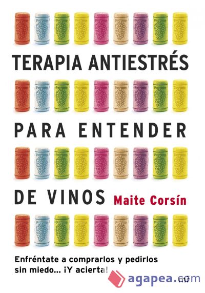 Terapia antiestrés para entender de vinos