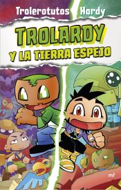 Portada de Trolardy 3. Trolardy y la Tierra Espejo