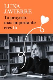 Portada de Tu proyecto más importante eres tú