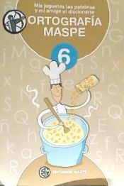 Portada de ORTOGRAF&Iacute;A MASPE 6. ESCRITURA A MANO PARA JUGAR PENSANDO