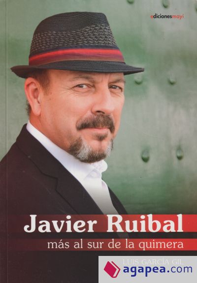 Javier Rubial: Mas al sur de la quimera