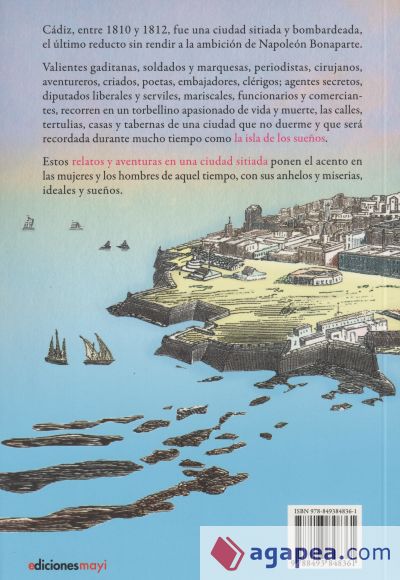 La isla de los sueños, Cadiz (1810-1812): Relatos y aventuras en una ciudad sitiada