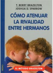 Portada de COMO ATENUAR LA RIVALIDAD ENTRE HERMANOS