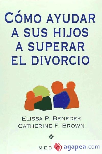 COMO AYUDAR A SU HIJO A SUPERAR EL DIVORCIO