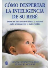 Portada de COMO DESPERTAR INTELIGENCIA DE SU BEBE