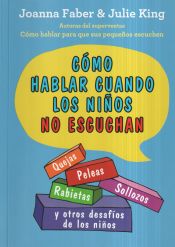 Portada de Como hablar cuando los niños no escuchan