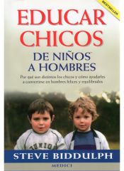 Portada de EDUCAR CHICOS. DE NIÑOS A HOMBRES