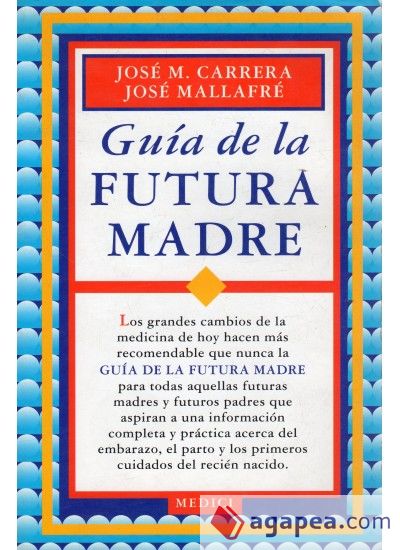 GUIA DE LA FUTURA MADRE