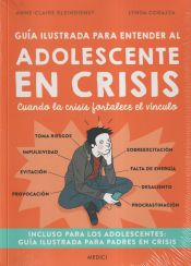 Portada de Guía ilustrada para entender al adolescente en crisis