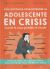 Portada de Guía ilustrada para entender al adolescente en crisis, de Anne-Claire Kleindienst