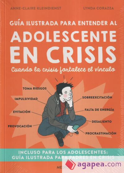 Guía ilustrada para entender al adolescente en crisis