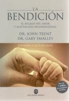 Portada de LA BENDICI&Oacute;N: El regalo del amor y aceptaci&oacute;n incondicional