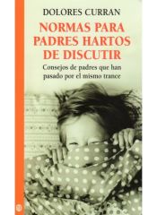 Portada de NORMAS PARA PADRES HARTOS DE DISCUTIR