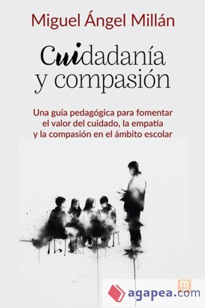 Cuidadanía y compasión Cuidadanía y compasión