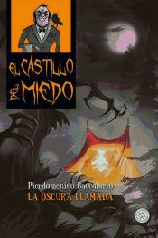 Portada de El castillo del miedo 6. La oscura llamada