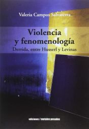 Portada de Violencia y fenomenología: Derrida, entre Husserl y Levinas