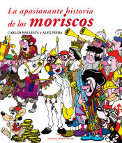 Portada de LA APASIONANTE HISTORIA DE LOS MORISCOS